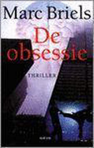 De obsessie - M. Briels 9789022315415, Verzenden, Zo goed als nieuw, M. Briels