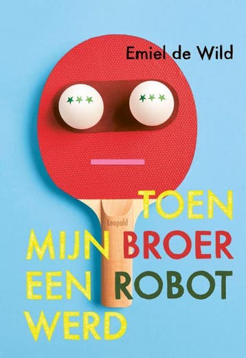 Toen Mijn Broer Een Robot Werd | Emiel Wild | Nieuw, Ophalen of Verzenden, Nieuw, Emiel Wild