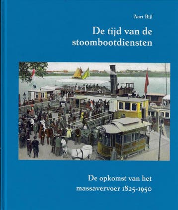 De tijd van de stoombootdiensten 9789080083158 A. Bijl, Verzenden, Zo goed als nieuw, A. Bijl