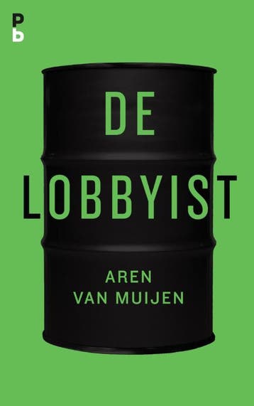 De lobbyist 9789020608366 Aren van Muijen, Verzenden, Gelezen, Aren van Muijen