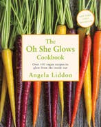 The Oh She Glows Cookbook 9780718181505 Angela Liddon, Verzenden, Gelezen, Angela Liddon