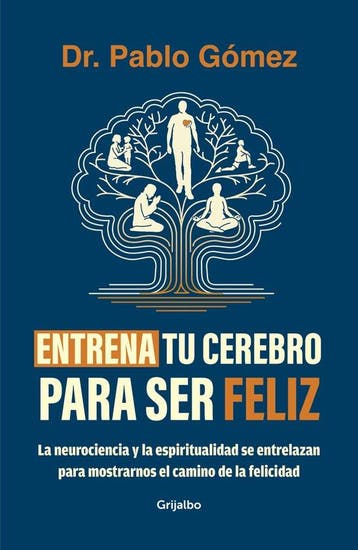 9786287649637 Entrena tu cerebro para ser feliz / Train Y..., Verzenden, Nieuw, Dr. Pablo Gomez