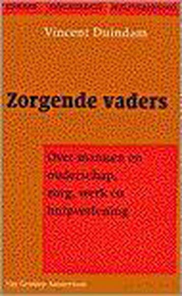Zorgende vaders / Gender, psychologie en hulpverlening, Boeken, Verzenden, Gelezen, Vincent Duindam
