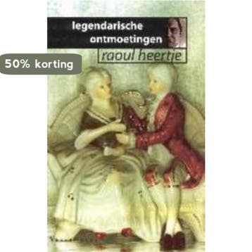 Legendarische ontmoetingen 9789050004213 R. Heertje, Verzenden, Zo goed als nieuw, R. Heertje