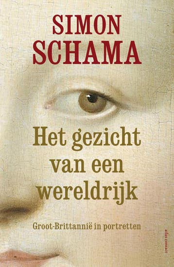 Het gezicht van een wereldrijk - Simon Schama 9789045036212, Boeken, Verzenden, Zo goed als nieuw, Simon Schama