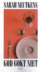God Gokt Niet 9789083523910 Sarah Neutkens, Ophalen of Verzenden, Nieuw, Sarah Neutkens