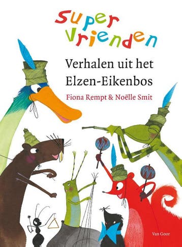 Verhalen uit het Elzen-Eikenbos / Supervrienden - Fiona, Verzenden, Gelezen, Fiona Rempt
