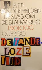 Slag om de blauwbrug / De tandeloze tijd 9789021465999, Boeken, Verzenden, Gelezen, Heyden