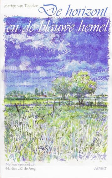De horizont en de blauwe hemel - M. van Tiggelen, Verzenden, Gelezen, M. van Tiggelen