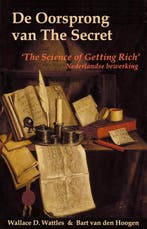 De Oorsprong van The Secret / druk ND 9789081229425, Boeken, Verzenden, Gelezen, W.D. Wattles