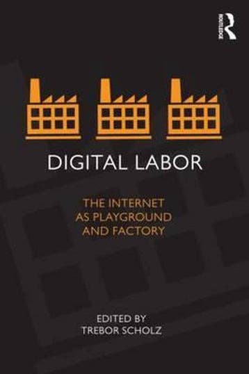 Digital Labor - Trebor Scholz 9780415896955, Verzenden, Gelezen, Trebor Scholz