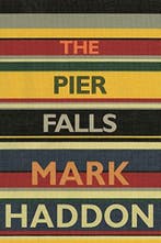 The Pier Falls 9781910702185 Mark Haddon, Boeken, Verzenden, Gelezen, Mark Haddon