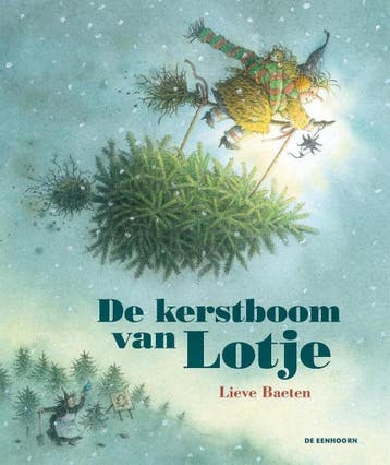 De kerstboom van Lotje - Lieve Baeten 9789462911703, Verzenden, Gelezen, Lieve Baeten