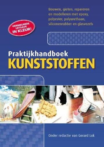 Praktijkhandboek kunststoffen | 9789064103537 | LOK, G., Boeken, Ophalen of Verzenden, Zo goed als nieuw, LOK, G.