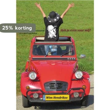 Heb je even voor mij? - Wim Hendrikse 9789082244106, Boeken, Verzenden, Zo goed als nieuw, Wim Hendrikse