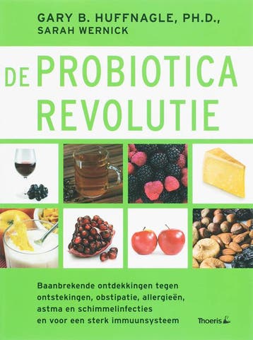 De probiotica revolutie - G.B. Huffnagle 9789072219176, Verzenden, Gelezen, G.B. Huffnagle