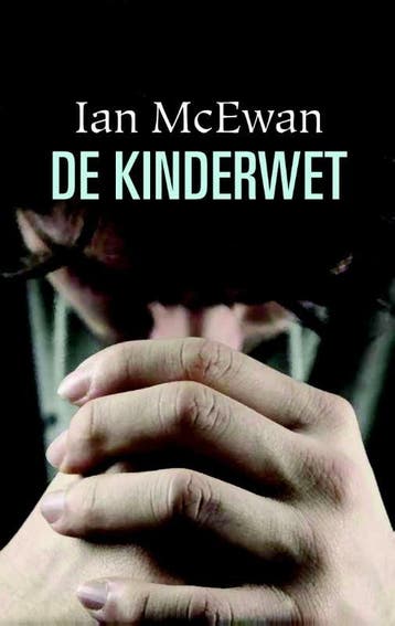 De kinderwet (9789076174389, Ian McEwan), Boeken, Verzenden, Nieuw