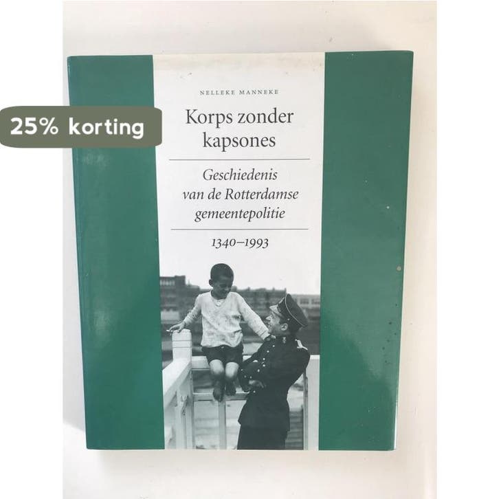 Korps zonder kapsones 9789068680751 Nelleke Manneke, Boeken, Geschiedenis | Wereld, Zo goed als nieuw, Verzenden