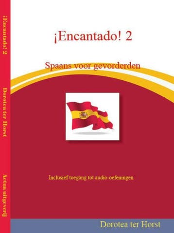 ¡Encantado! Spaans voor gevorderden / 2 - D. ter Horst, Verzenden, Zo goed als nieuw, D. ter Horst