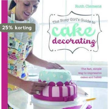 Busy Girls Guide to Cake Decorating - Ruth Clemens, Verzenden, Gelezen, Ruth Clemens