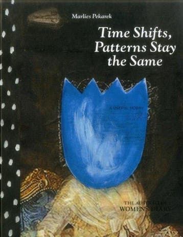 Time Shifts, Patterns Stay the Same: The Australian Womens, Verzenden, Zo goed als nieuw, Marlies Pekarek