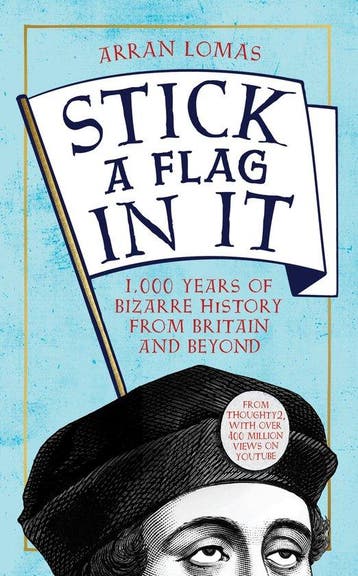Stick a Flag in It - Arran Lomas 9781783529148, Verzenden, Gelezen, Arran Lomas