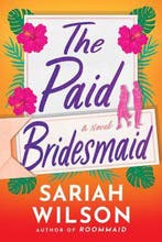 The Paid Bridesmaid 9781542030564 Sariah Wilson, Verzenden, Zo goed als nieuw, Sariah Wilson
