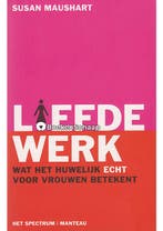 Liefdewerk (NIEUW BOEK) Susan Maushart, Verzenden, Gelezen