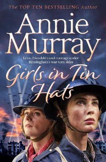 Girls in Tin Hats - Annie Murray 9781529011760, Verzenden, Gelezen, Annie Murray