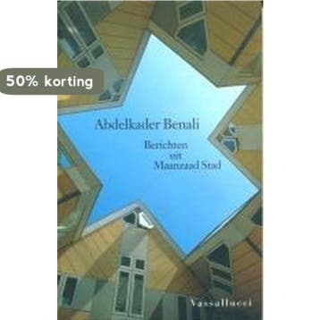 Berichten uit Maanzaad Stad - Abdelkader Benali, Verzenden, Gelezen, Abdelkader Benali