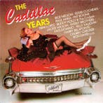 Various - The Cadillac Years, Ophalen of Verzenden, Gebruikt