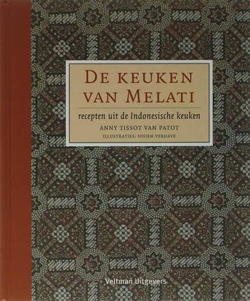 De keuken van Melati - A. Tissot-van Patot 9789059205796, Boeken, Verzenden, Zo goed als nieuw, A. Tissot-van Patot