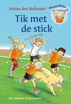 Tik met de stick / Ministicks 9789000307487, Boeken, Verzenden, Zo goed als nieuw, Vivian den Hollander
