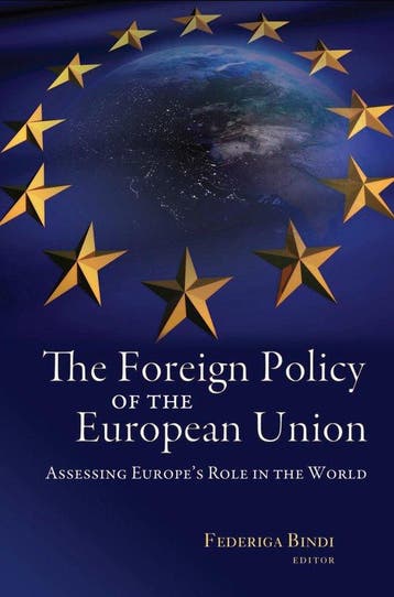 Foreign Policy Of The European Union - Federiga Bindi, Verzenden, Gelezen, Federiga Bindi