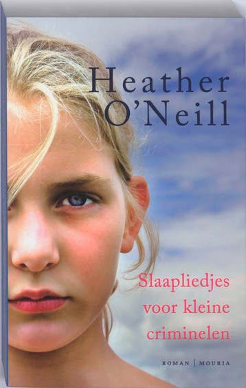 Slaapliedjes voor kleine criminelen - H. ONeill, Verzenden, Zo goed als nieuw, H. O'Neill