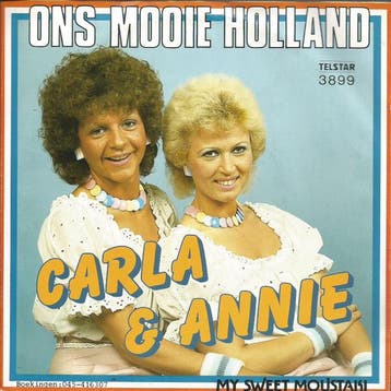 vinyl single 7 inch - Carla &amp; Annie - Ons Mooie Holland, Verzenden, Zo goed als nieuw, 7 inch, Pop