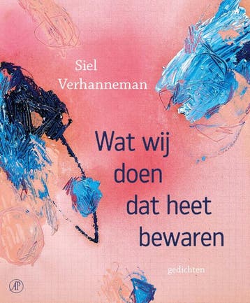 Wat wij doen dat heet bewaren - Siel Verhanneman, Verzenden, Zo goed als nieuw, Siel Verhanneman