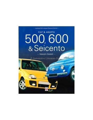 FIAT & ABARTH 500, 600 & SEICENTO - MALCOLM BOBBITT - BOEK, Nieuw, Author