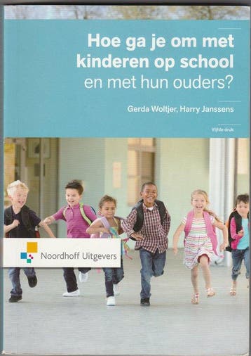 9789001831684 Hoe ga je om met kinderen op school en met ..., Verzenden, Zo goed als nieuw, Gerda Woltjer