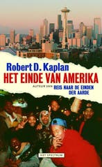 Het einde van Amerika 9789027465696 Robert Kaplan, Verzenden, Gelezen, Robert Kaplan