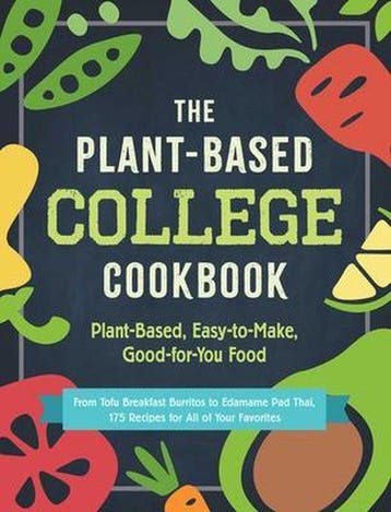 The Plant-Based College Cookbook 9781507214145 Adams Media, Boeken, Verzenden, Zo goed als nieuw, Adams Media
