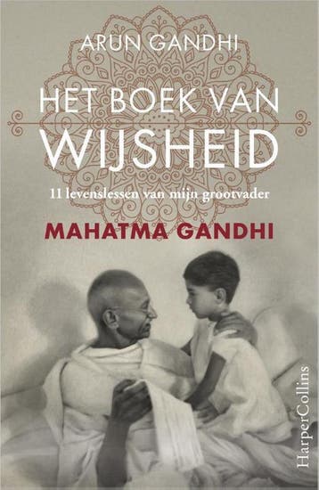 Het boek van wijsheid - Arun Gandhi 9789402729702, Boeken, Verzenden, Zo goed als nieuw, Arun Gandhi