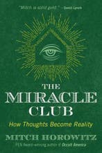 The Miracle Club 9781620557662 Mitch Horowitz, Boeken, Verzenden, Zo goed als nieuw, Mitch Horowitz