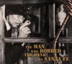 cd digi - Various - The Man Who Robbed The Bank At Santa Fe, Verzenden, Zo goed als nieuw