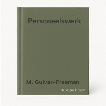 Personeelswerk - M. Guiver-Freeman 9789051897036, Verzenden, Gelezen, M. Guiver-Freeman