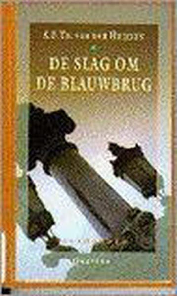 De slag om de Blauwbrug / De tandeloze tijd / proloog, Verzenden, Gelezen, A.F.Th. van Heijden