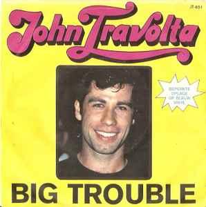 vinyl single 7 inch - John Travolta - Big Trouble, Verzenden, Zo goed als nieuw, 7 inch, Rock en Metal