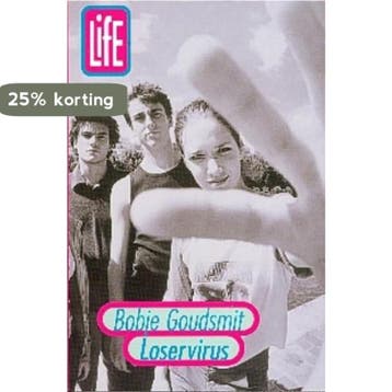 Loservirus / L.I.F.E. - Bobje Goudsmit 9789025109288, Verzenden, Gelezen, Bobje Goudsmit