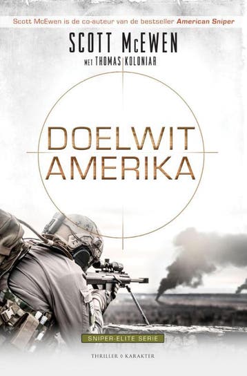 Doelwit Amerika / Sniper Elite - Scott McEwen 9789045212913, Verzenden, Gelezen, Scott McEwen