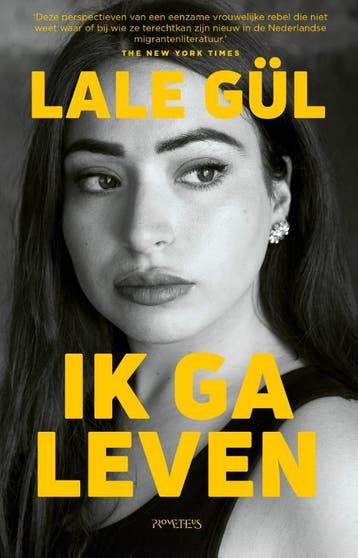 Ik ga leven - Lale Gül 9789044657777, Verzenden, Zo goed als nieuw, Lale Gül